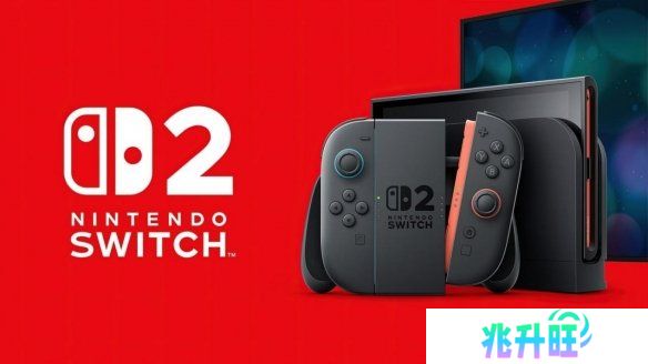 任天堂推迟Switch 2中国发售 受政策市场等因素影响